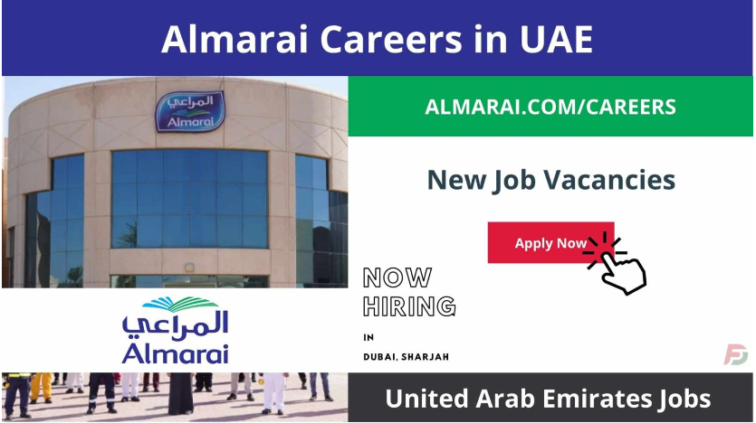 Almarai UAE Careers Opened Fresh Jobs 2023