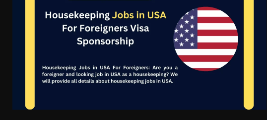 Visa Sponsorship Housekeeper Jobs in USA 2023