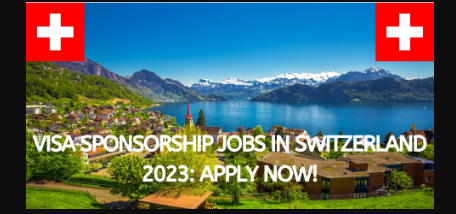 Unskilled Jobs in Switzerland for Foreigners