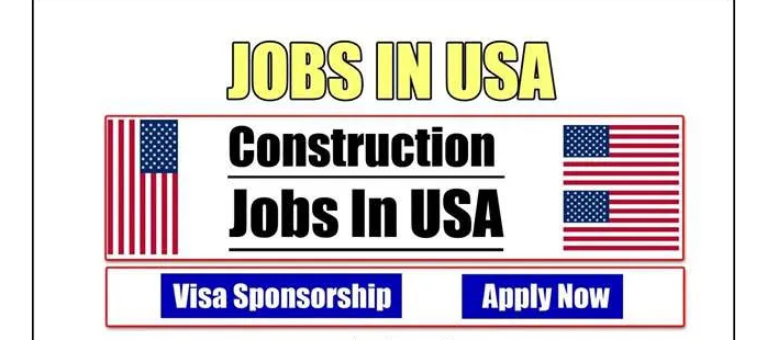 USA Construction sector Job Vacancies with Visa Sponsorship