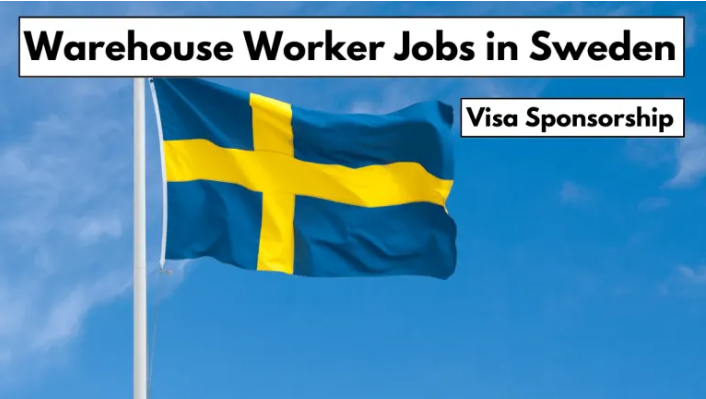 Warehouse Worker Jobs in Sweden with Visa Sponsorship